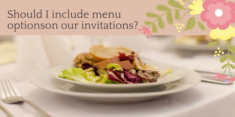 Should I Include Menu Options on Our Invitations?