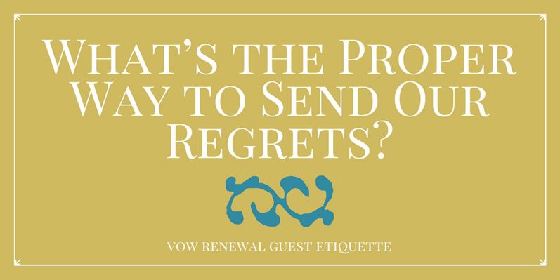 How to Politely Send Regrets for a Vow Renewal Invitation